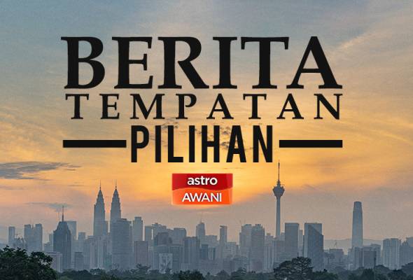 Berita tempatan pilihan sepanjang hari ini Berita tempatan pilihan sepanjang hari ini