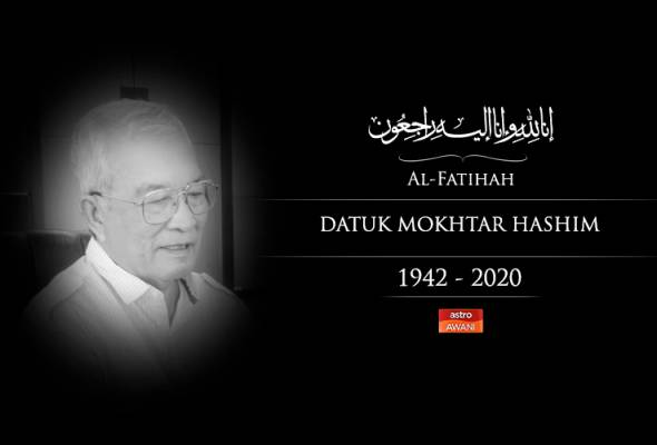 Former Minister Mokhtar Hashim Dies Astro Awani