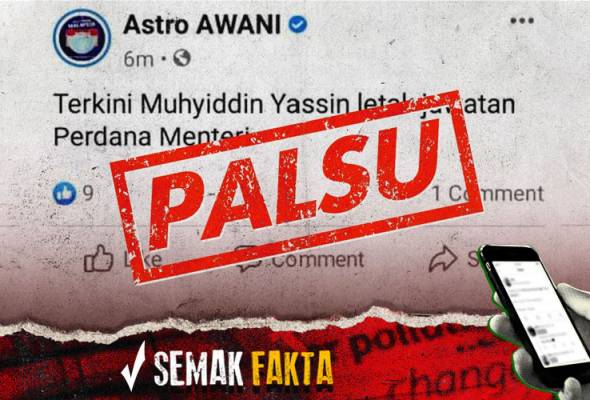 Semak Fakta Berita Palsu Berkenaan Pm Presiden Pkr Letak Jawatan Astro Awani