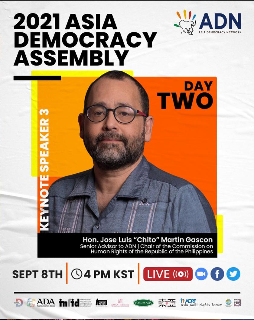 Hon. Jose Luis “Chito” Martin Gascon, a renown human rights defender in the region who will be delivering the Keynote Speech on 8th September 2021, 4pm KST.  - Asia Democracy Network   