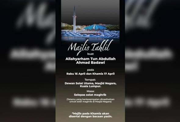 Mengenang Tun Abdullah Ahmad Badawi: Majlis tahlil sehingga Khamis