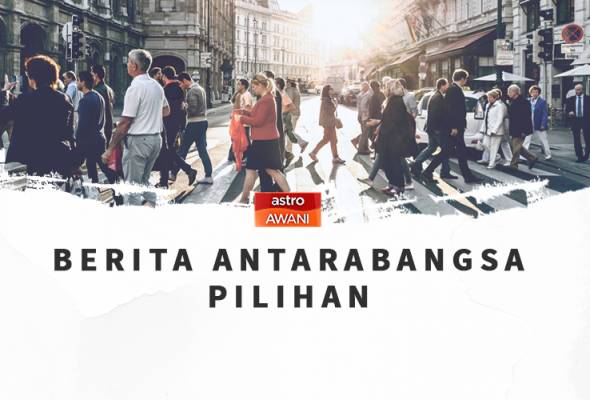 Berita antarabangsa pilihan sepanjang hari ini
