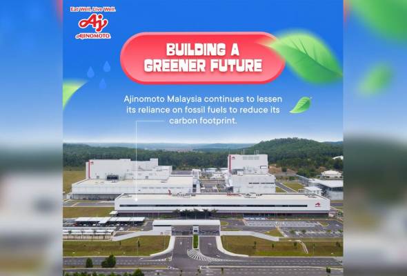 Melangkah bersama kelestarian: Komitmen Ajinomoto (Malaysia) Berhad demi masa depan lebih hijau